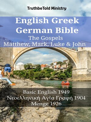 cover image of English Greek German Bible--The Gospels--Matthew, Mark, Luke & John